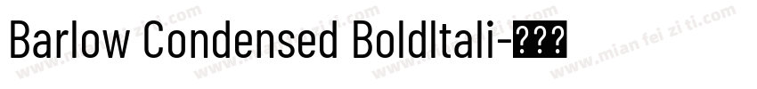 Barlow Condensed Boldltali字体转换